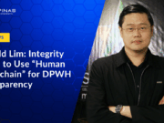 Donald Lim: Integrity Chain to Use “Human Blockchain” for DPWH Transparency