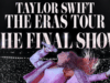 ‘Taylor Swift | The Eras Tour | The Final Show’ trailer teases full concert recording