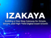 IZAKAYA: Building a One-Stop Gateway for Simple, Secure, and High-Yield Digital Asset Growth