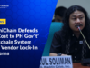 BayaniChain Defends ‘No-Cost to PH Gov’t’ Blockchain Budget System Amid Vendor Lock-In Concerns