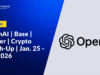 OpenAI | Base | Tether | Crypto Catch-Up | Jan. 25 – 31, 2026