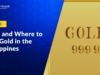 The Ultimate Guide on Where to Buy Gold in the Philippines — From Ongping to Blockchain