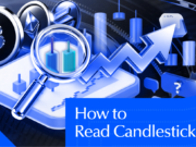 How to Read Candlestick in 2026: Patterns, Trends, & Strategies