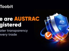 Toobit Announces AUSTRAC Registration, Bolstering Security and Service for Australian Crypto Traders