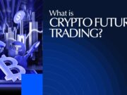 What Is Crypto Futures Trading? Everything You Need to Know