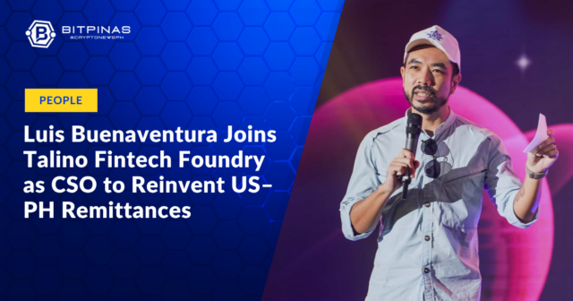 Luis-Buenaventura-Joins-Talino-Fintech-Foundry-as-CSO-to-Reinvent-US–PH-Remittances.png